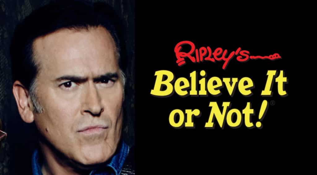 Ripley's Believe It or Not Bruce Campbell